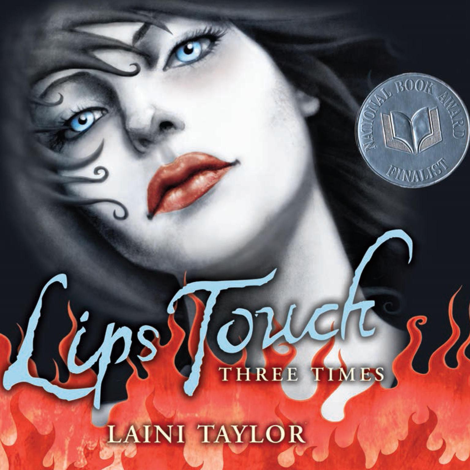 Lips Touch: Three Times Audiobook, by Laini Taylor