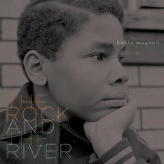 The Rock and the River Audiobook, by Kekla Magoon