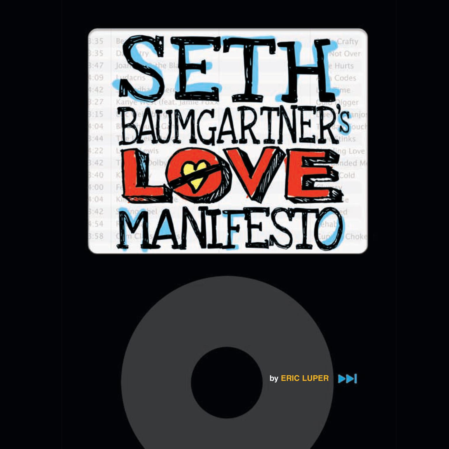 Seth Baumgartners Love Manifesto Audiobook, by Eric Luper