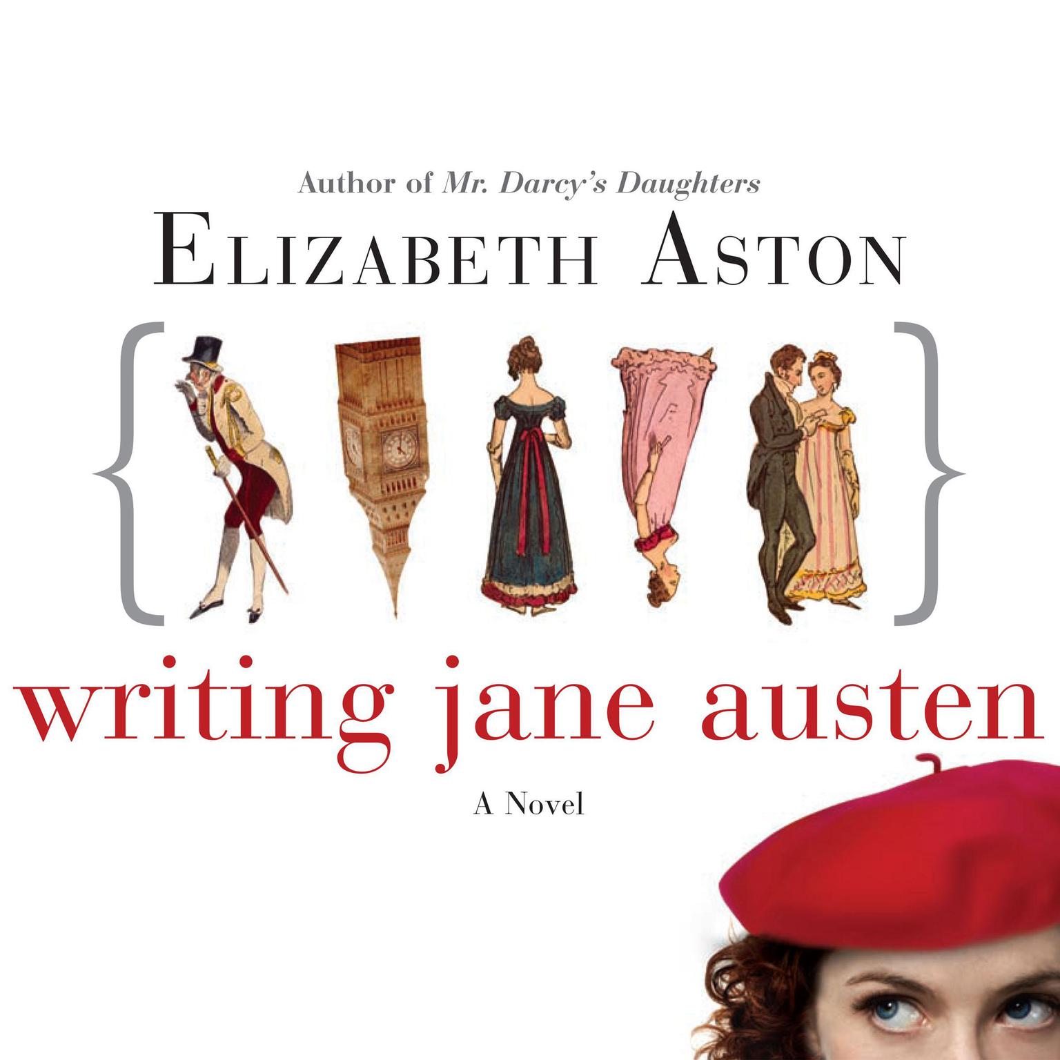 Writing Jane Austen: A Novel Audiobook, by Elizabeth Aston