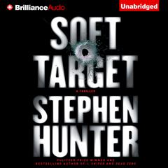 Soft Target Audiobook, by Stephen Hunter