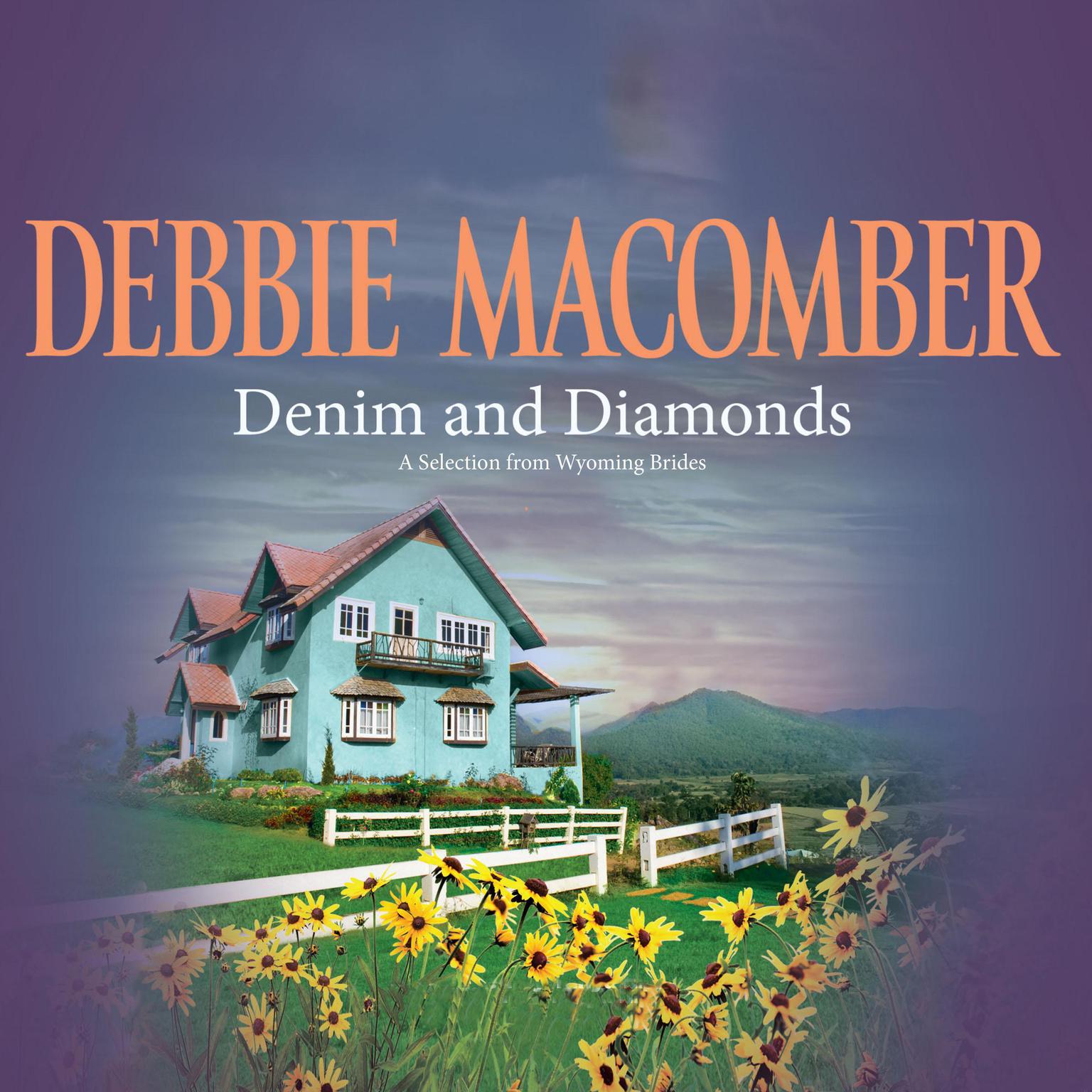 Denim and Diamonds: A Selection from Wyoming Brides Audiobook, by Debbie Macomber