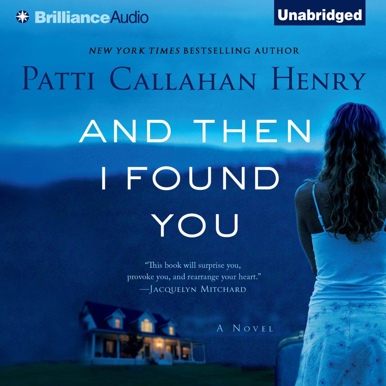 And Then I Found You Audiobook, by Patti Callahan Henry