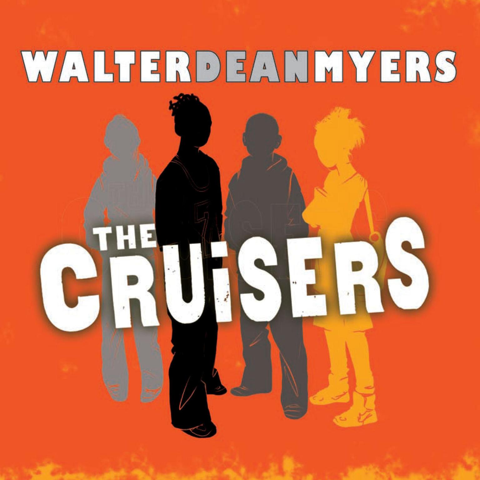 The Cruisers Audiobook, by Walter Dean Myers