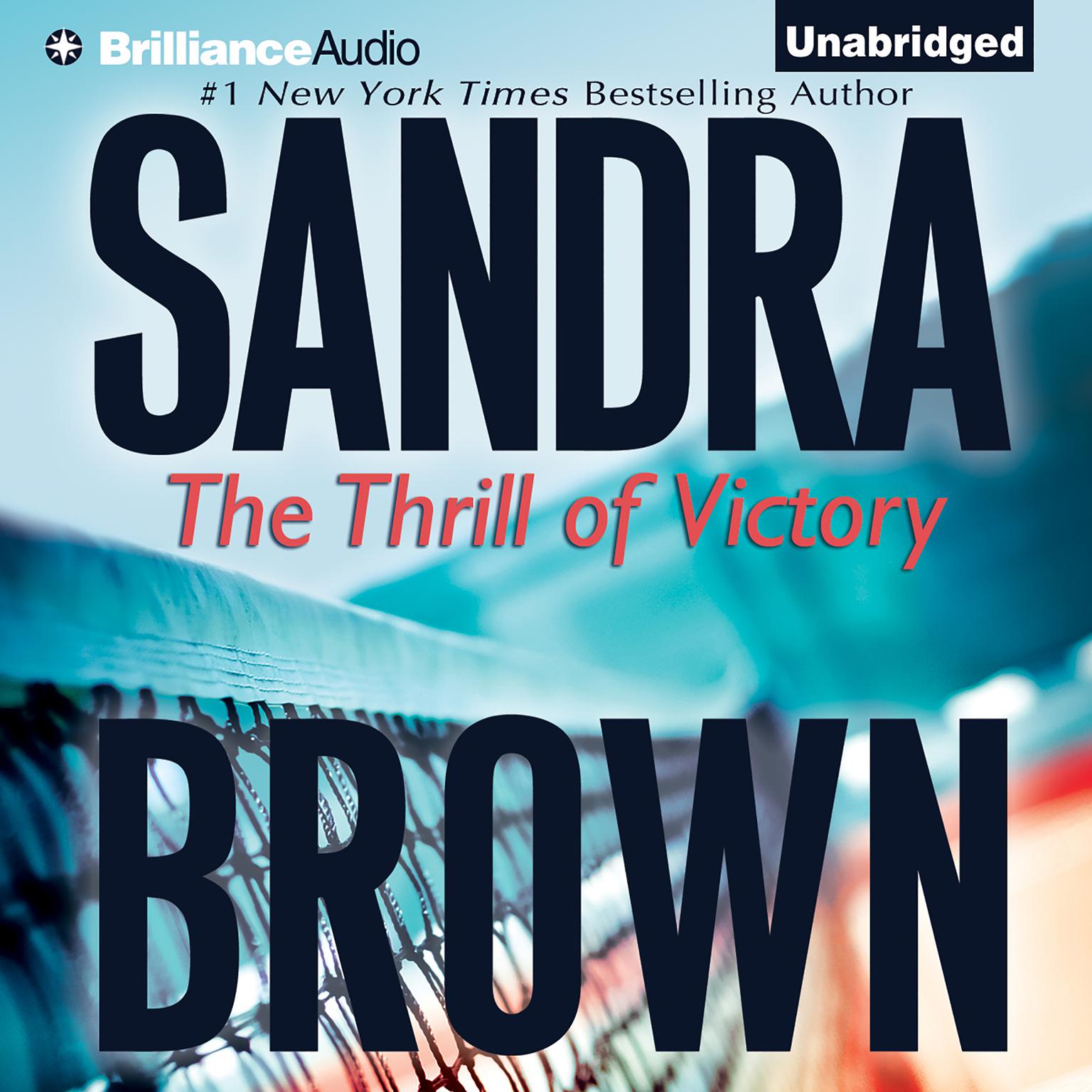The Thrill of Victory Audiobook, by Sandra Brown