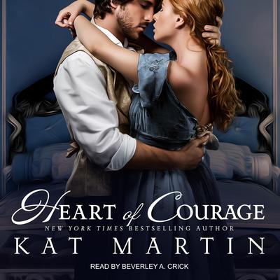 Heart of Courage Audiobook, by Kat Martin