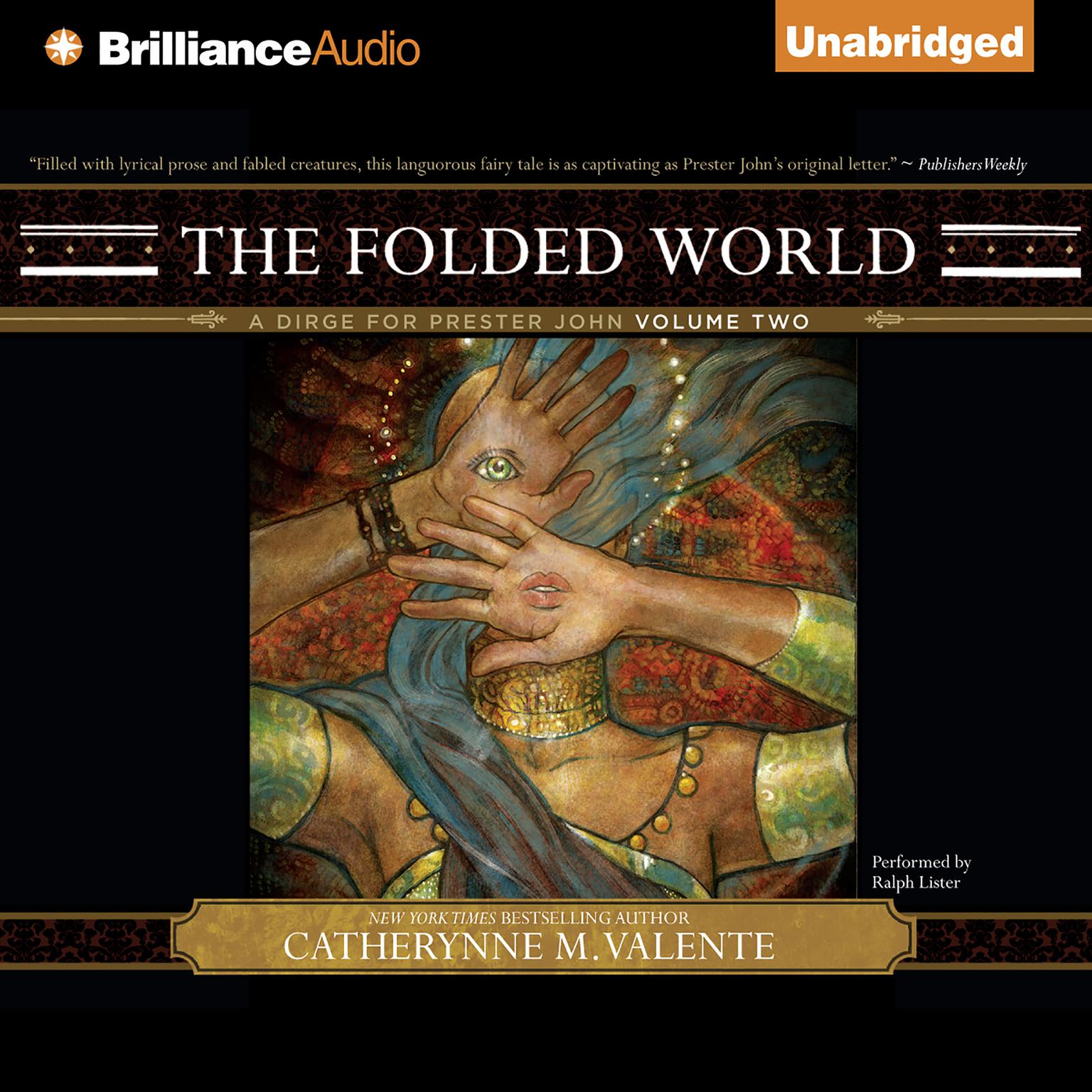 The Folded World: A Dirge for Prester John Volume Two Audiobook, by Catherynne M. Valente