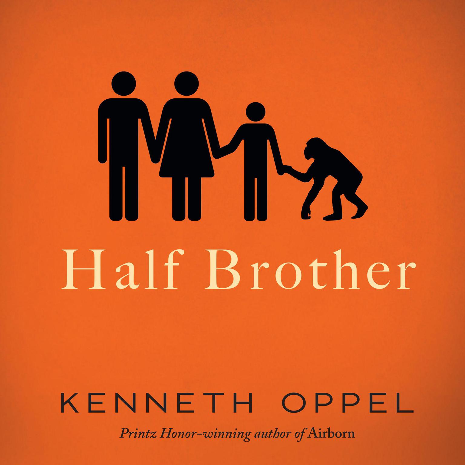 Half Brother Audiobook, by Kenneth Oppel