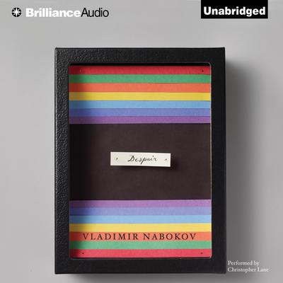Despair Audiobook, by Vladimir Nabokov