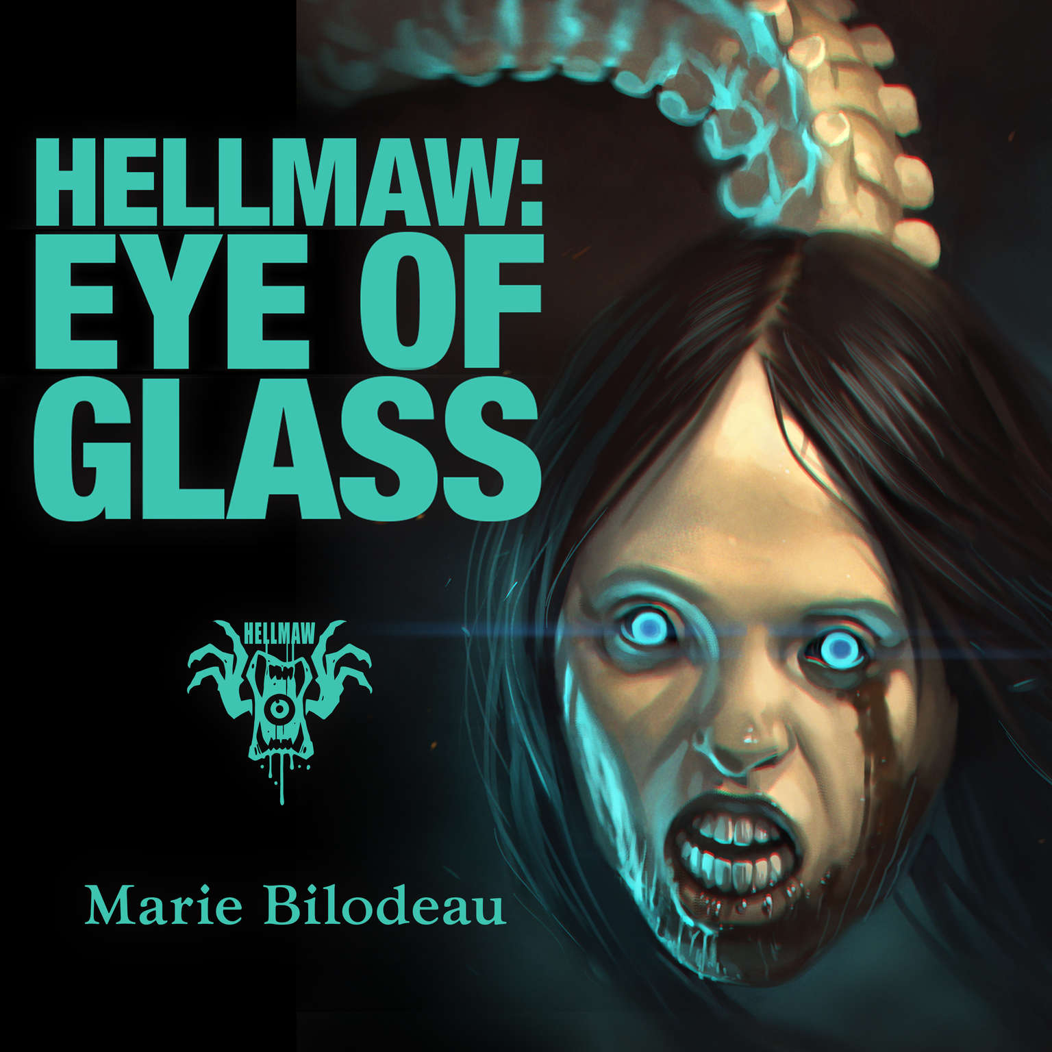 Hellmaw: Eye of Glass Audiobook, by Marie Bilodeau