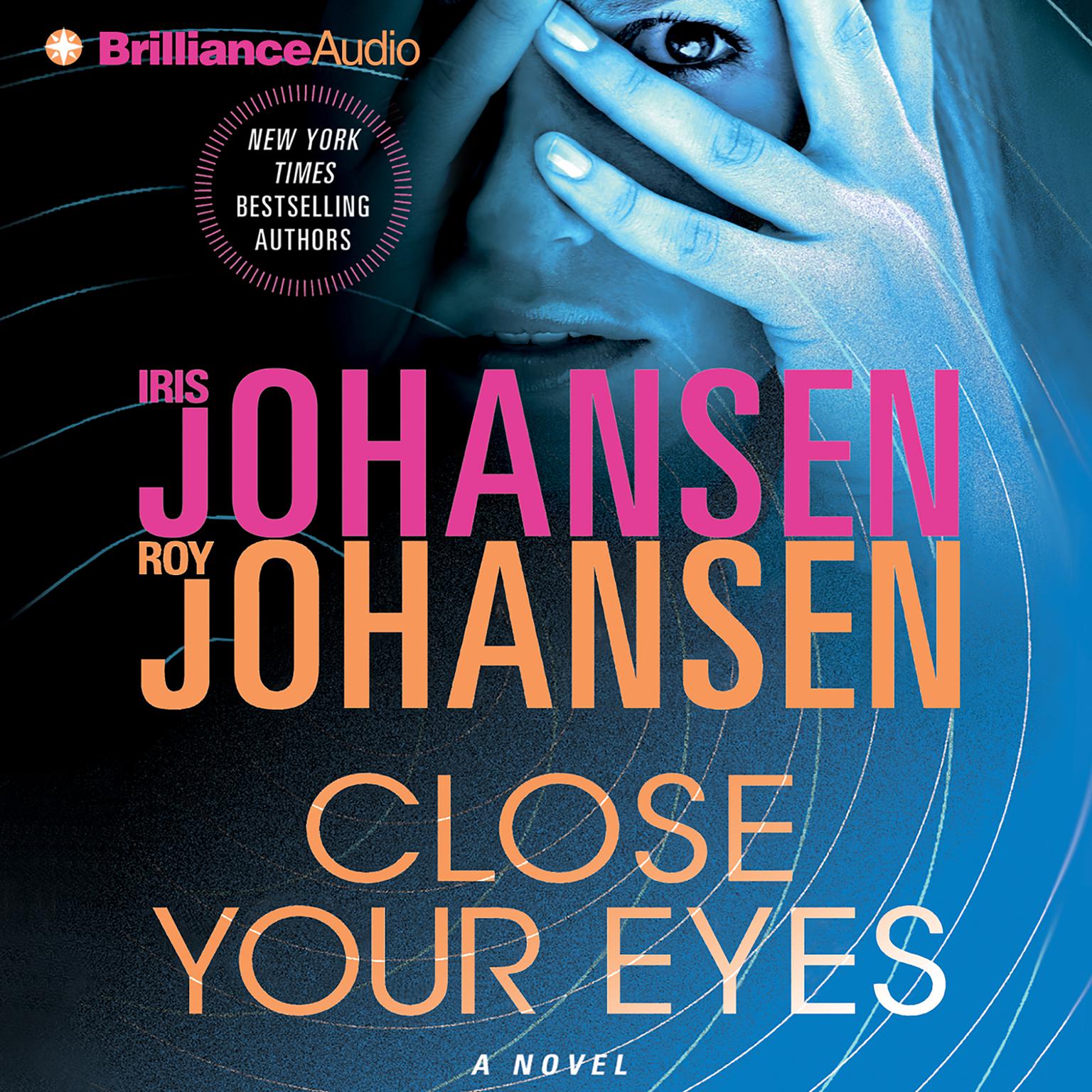 Close Your Eyes (Abridged) Audiobook, by Iris Johansen