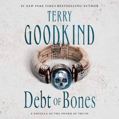 Debt of Bones Audiobook, by Terry Goodkind