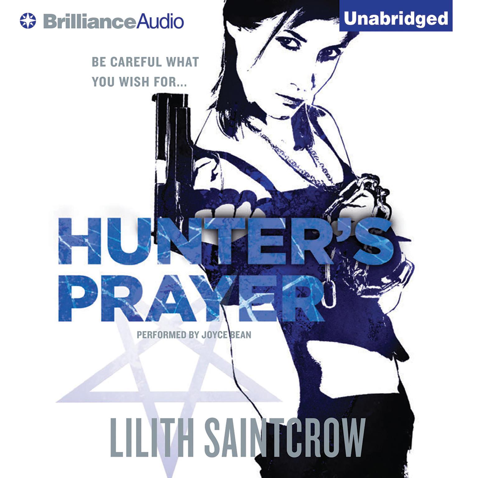 Hunter’s Prayer Audiobook, by Lilith Saintcrow