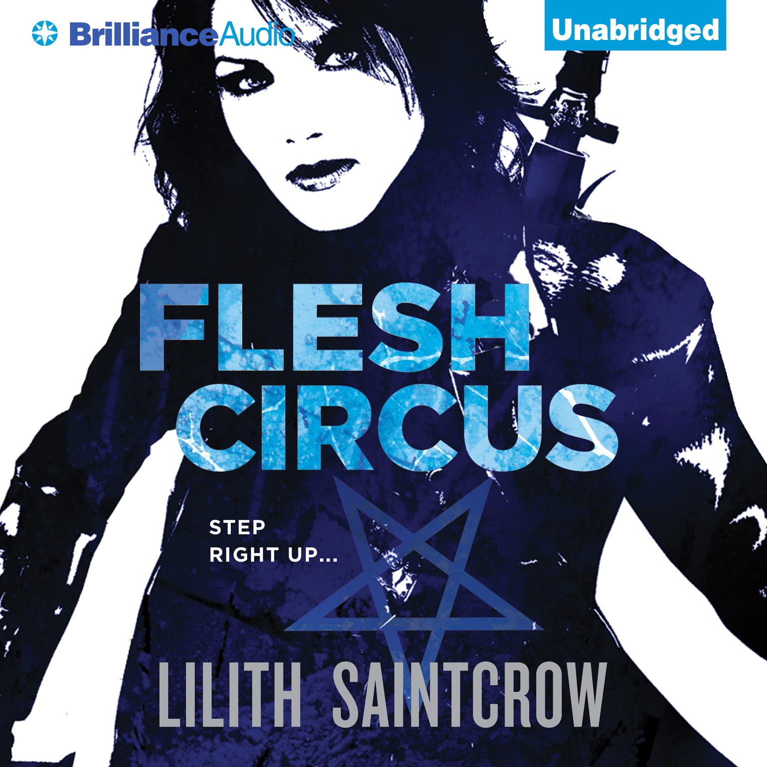 Flesh Circus Audiobook, by Lilith Saintcrow