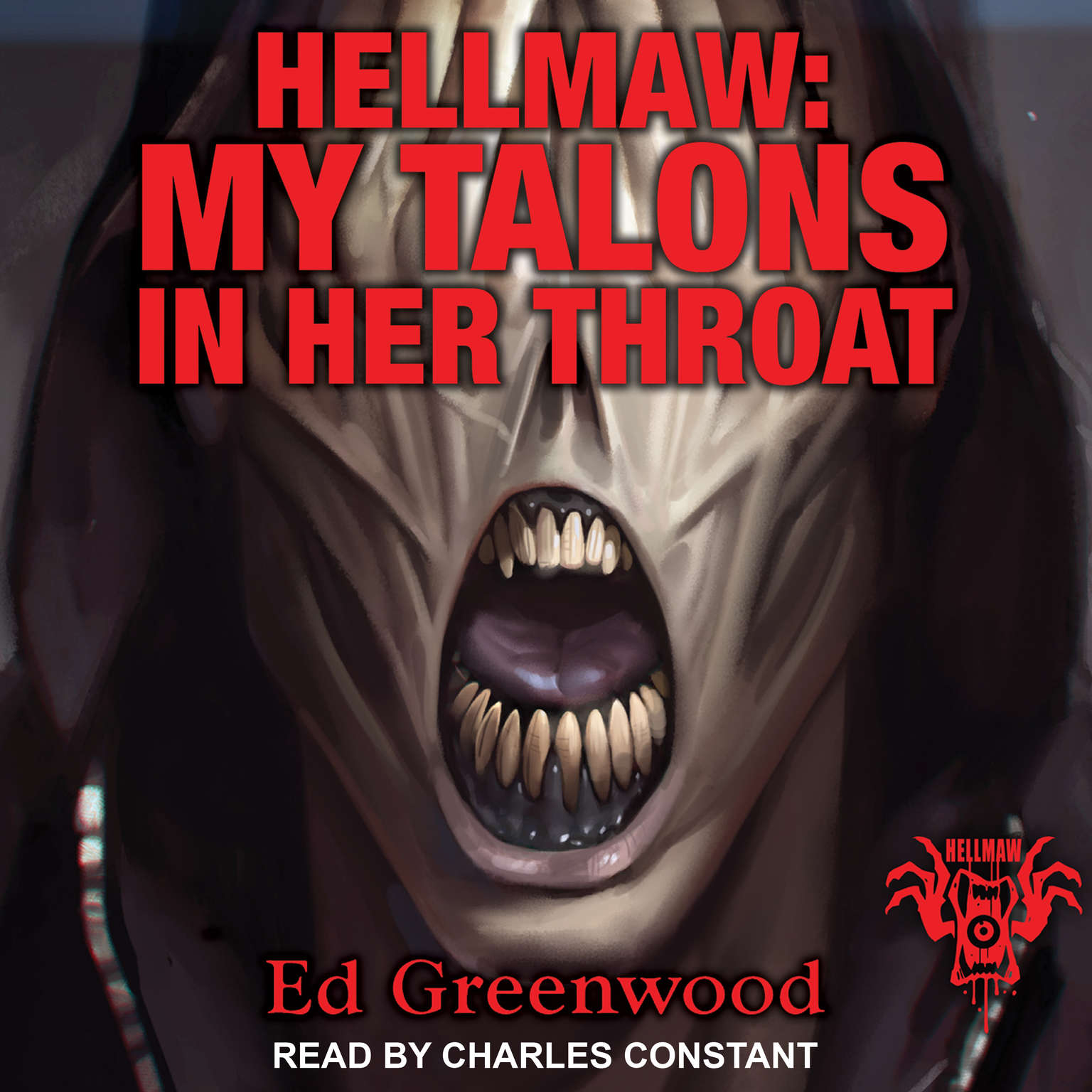 Hellmaw: My Talons in Her Throat Audiobook, by Ed Greenwood