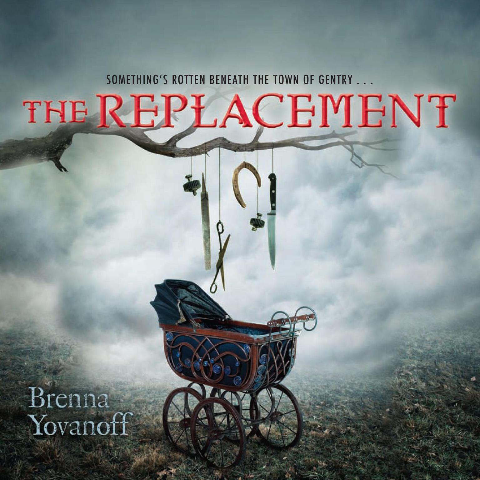 The Replacement Audiobook, by Brenna Yovanoff