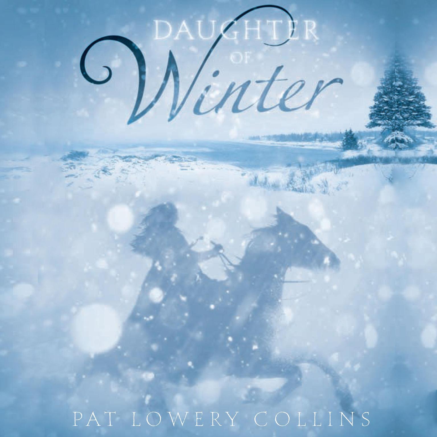 Daughter of Winter Audiobook, by Pat Lowery Collins