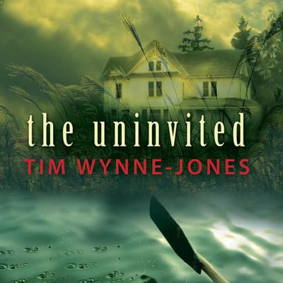 The Uninvited Audiobook, by Tim Wynne-Jones