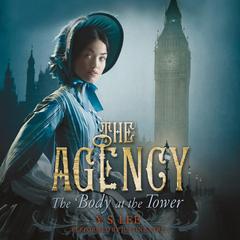 The Agency 2: The Body at the Tower Audiobook, by Y. S. Lee