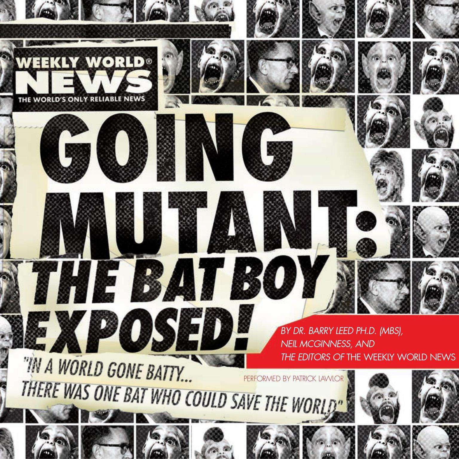 Going Mutant: The Bat Boy Exposed Audiobook, by Neil McGinness