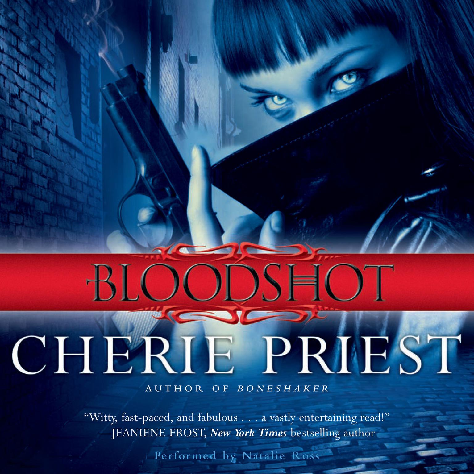 Bloodshot Audiobook, by Cherie Priest