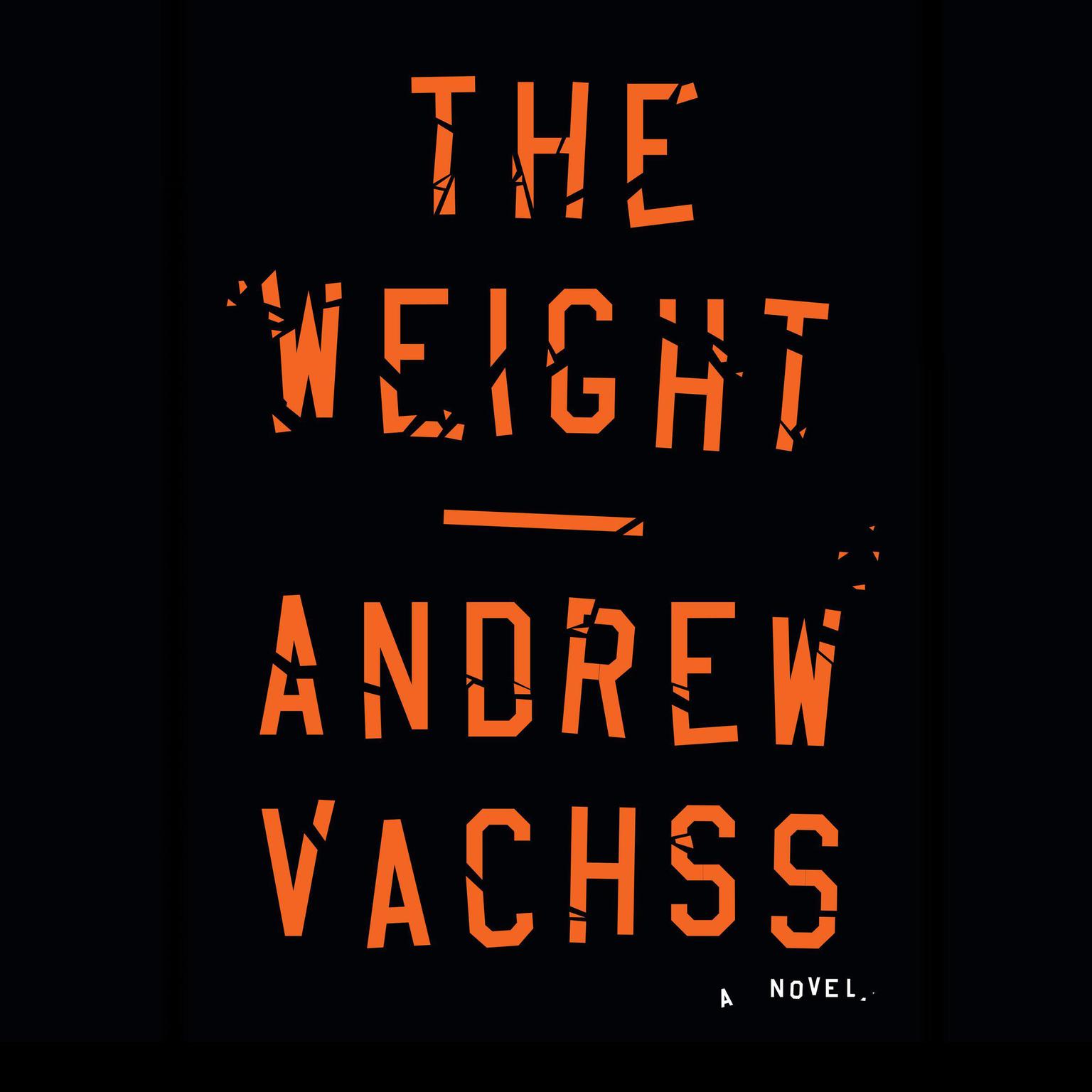 The Weight Audiobook, by Andrew Vachss