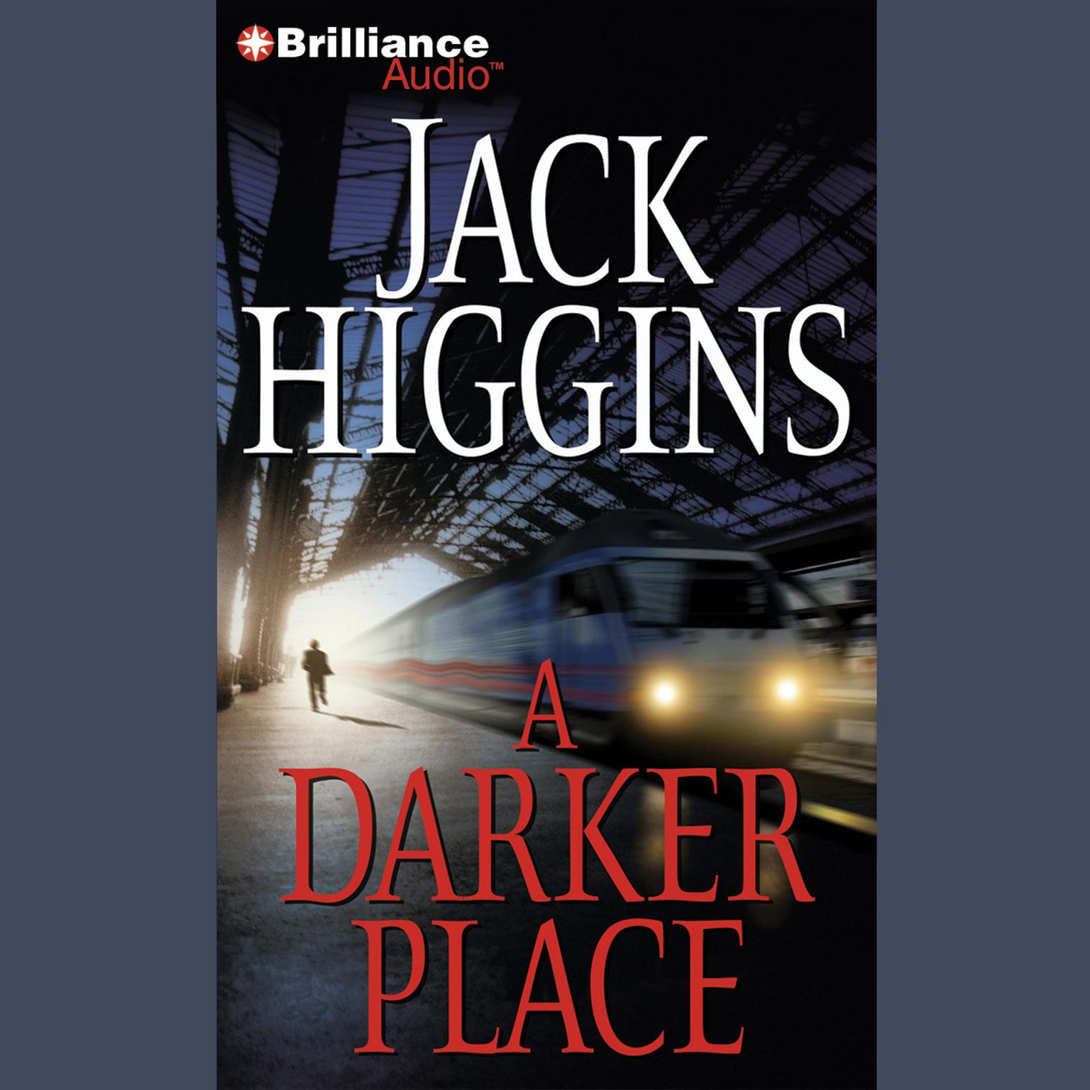 A Darker Place (Abridged) Audiobook, by Jack Higgins