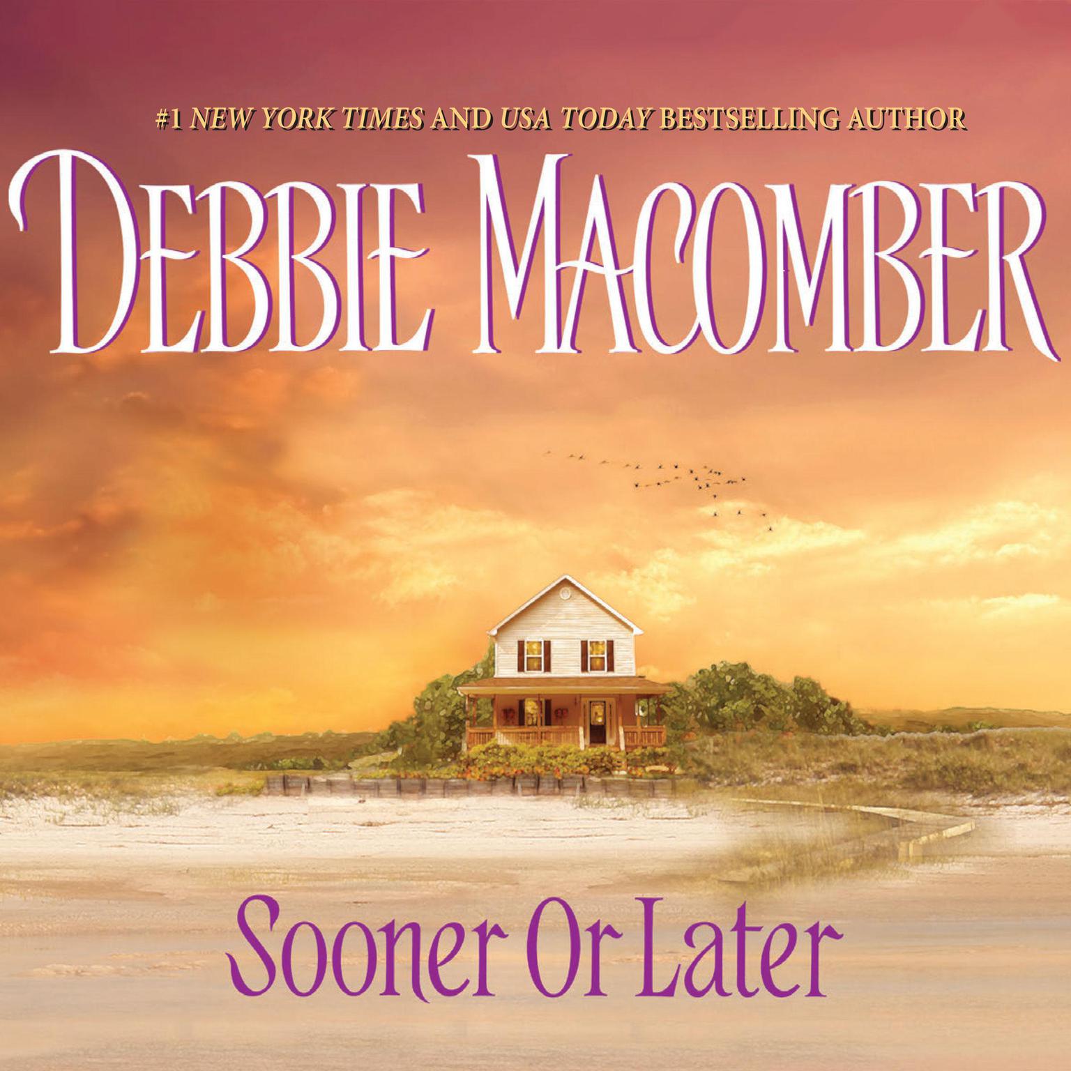 Sooner or Later (Abridged) Audiobook, by Debbie Macomber