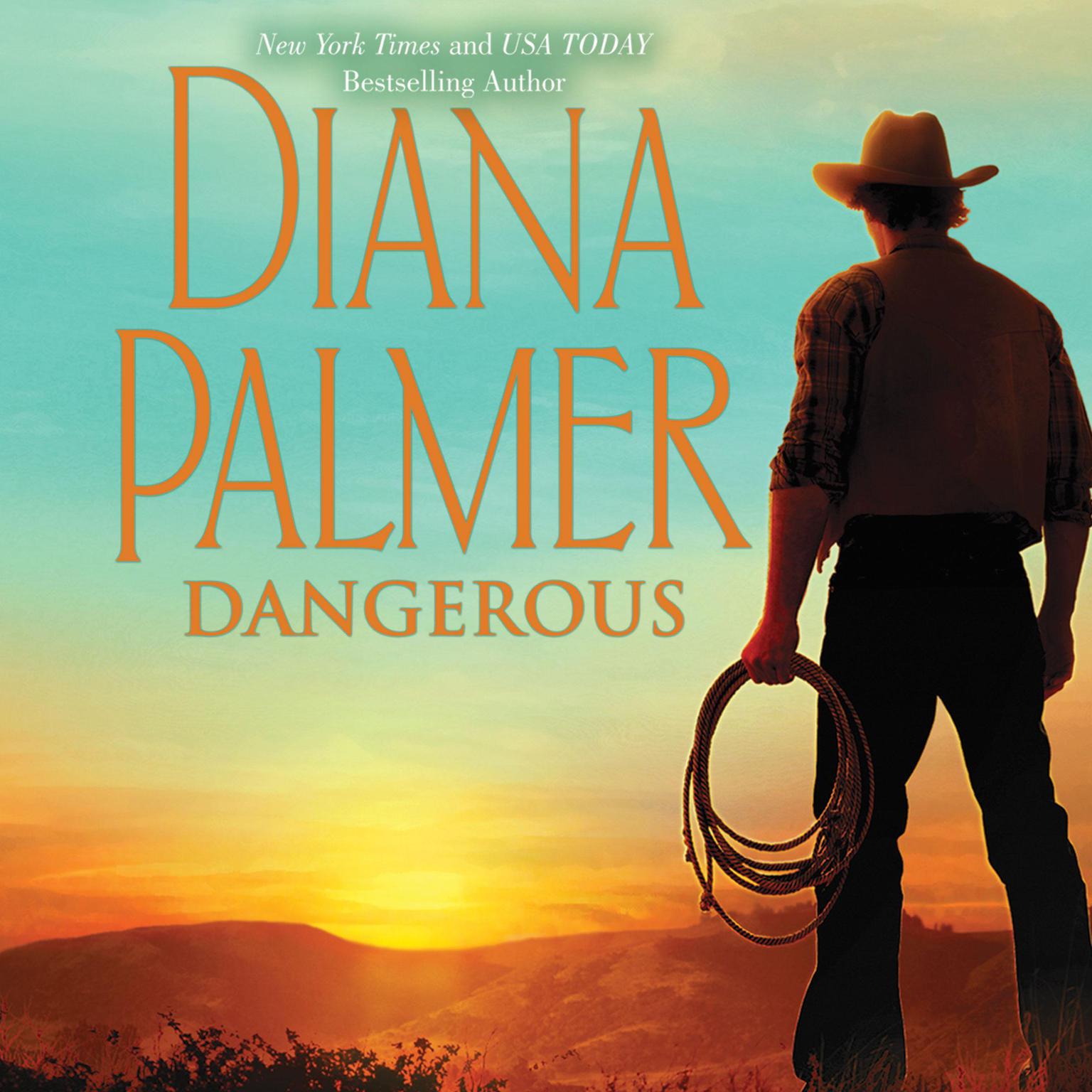 Dangerous (Abridged) Audiobook, by Diana Palmer