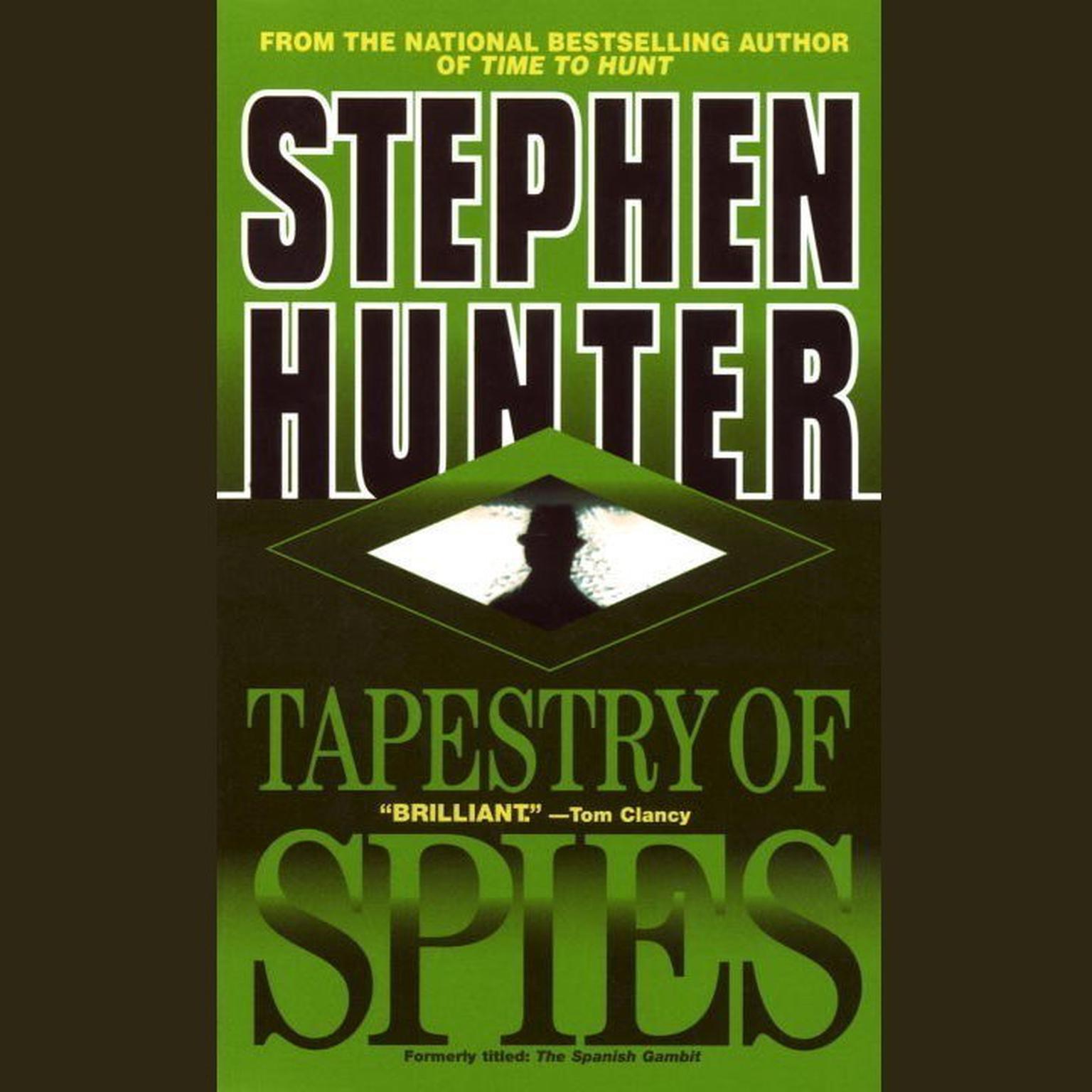 Tapestry of Spies (Abridged) Audiobook, by Stephen Hunter