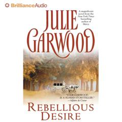 Rebellious Desire Audiobook, by Julie Garwood