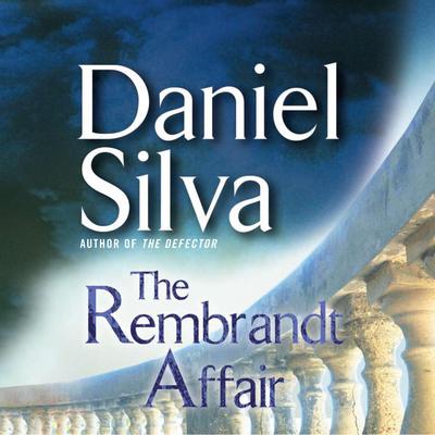 The Rembrandt Affair Audiobook, by Daniel Silva