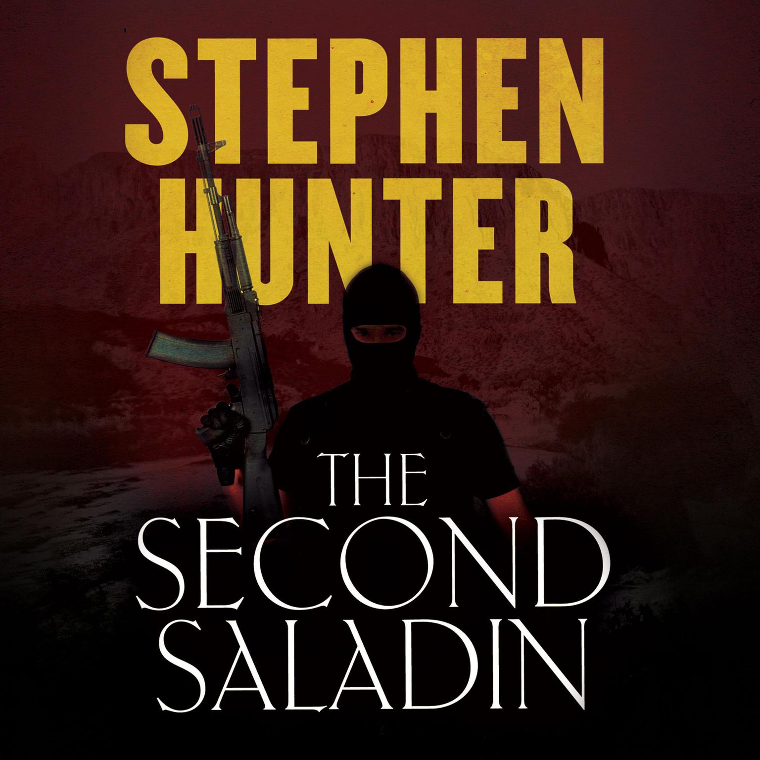 The Second Saladin (Abridged) Audiobook, by Stephen Hunter