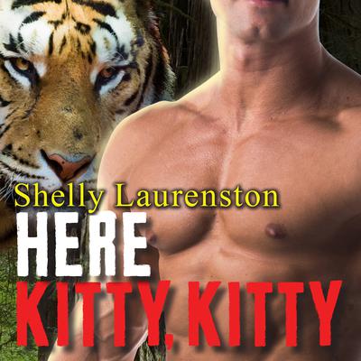 Here Kitty, Kitty Audiobook, by Shelly Laurenston