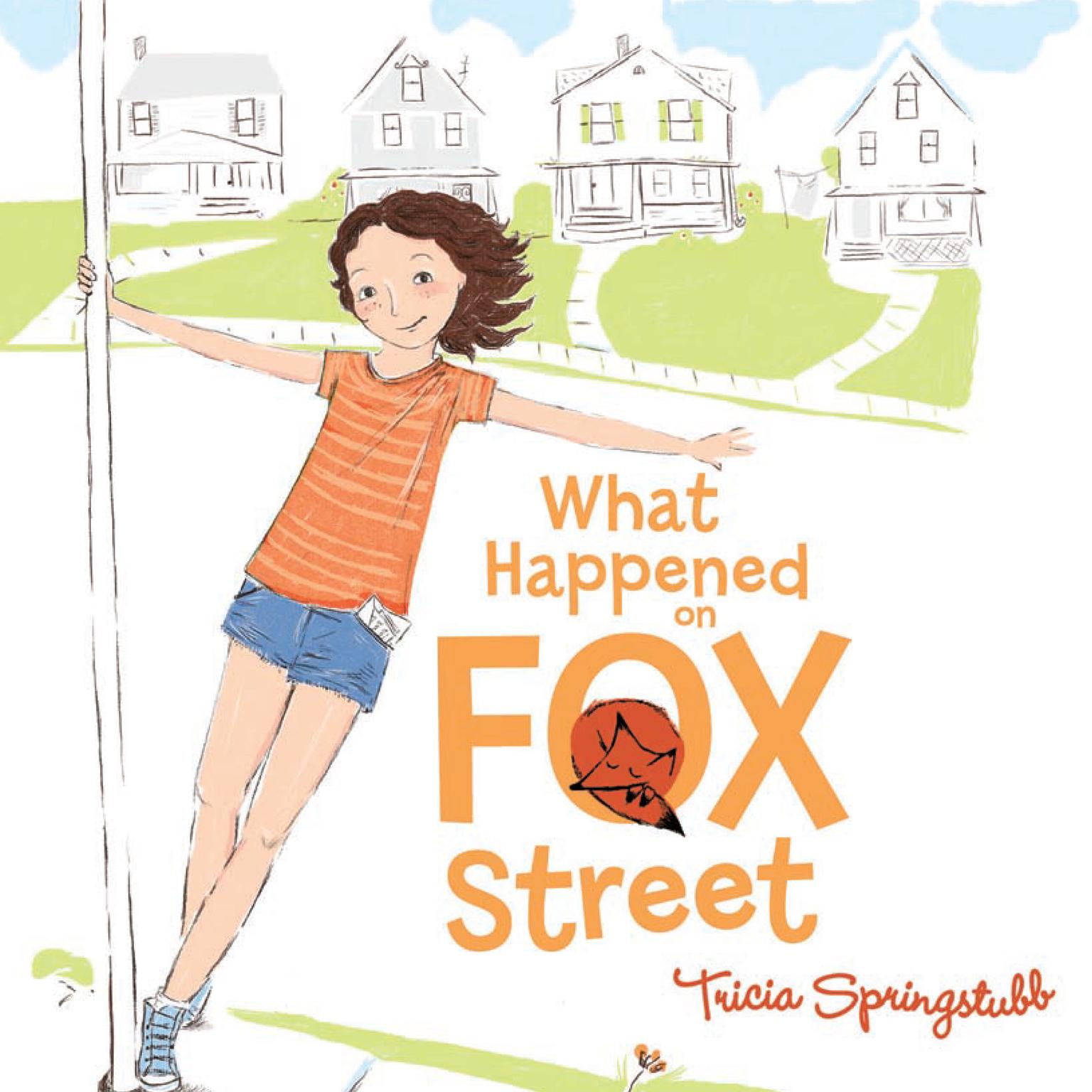 What Happened on Fox Street Audiobook, by Tricia Springstubb