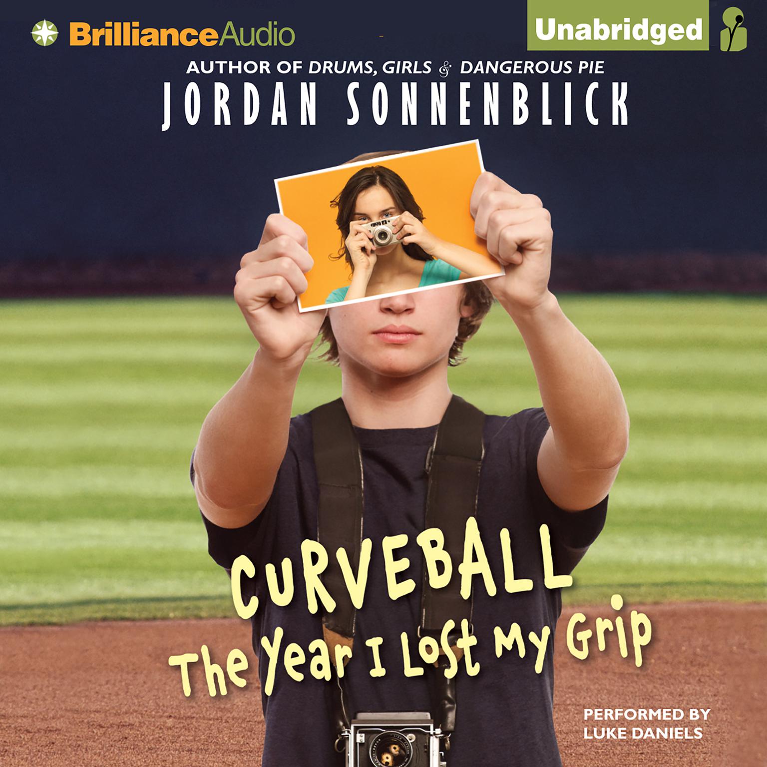 Curveball: The Year I Lost My Grip Audiobook, by Jordan Sonnenblick