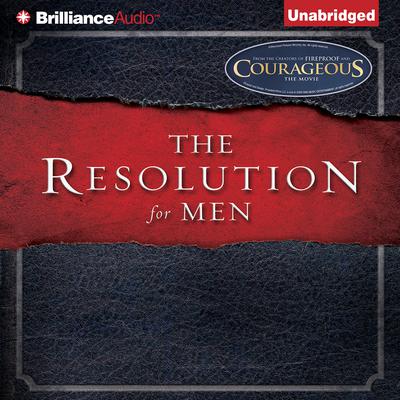 The Resolution For Men Audiobook, by Stephen Kendrick