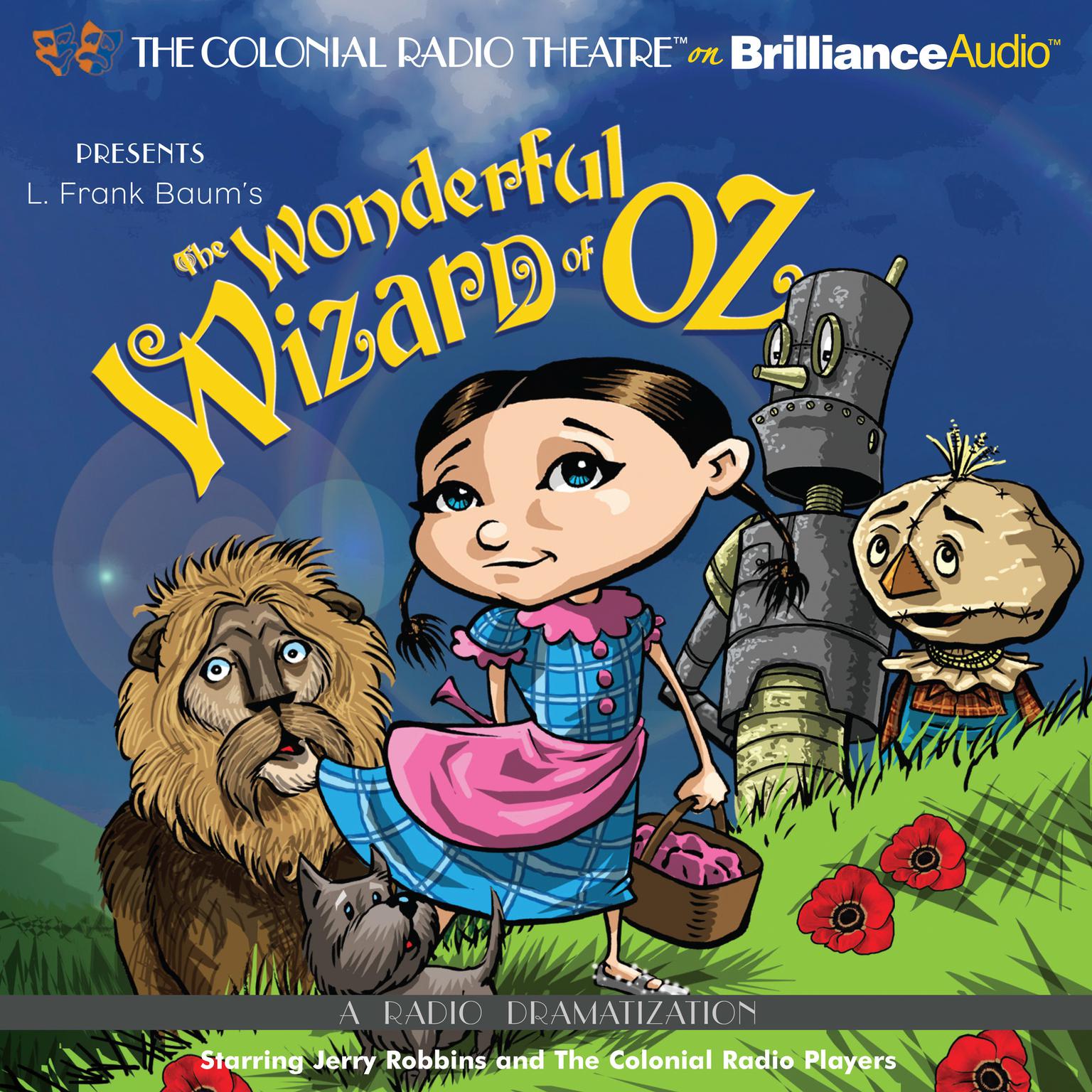 The Wonderful Wizard of Oz: A Radio Dramatization Audiobook, by L. Frank Baum