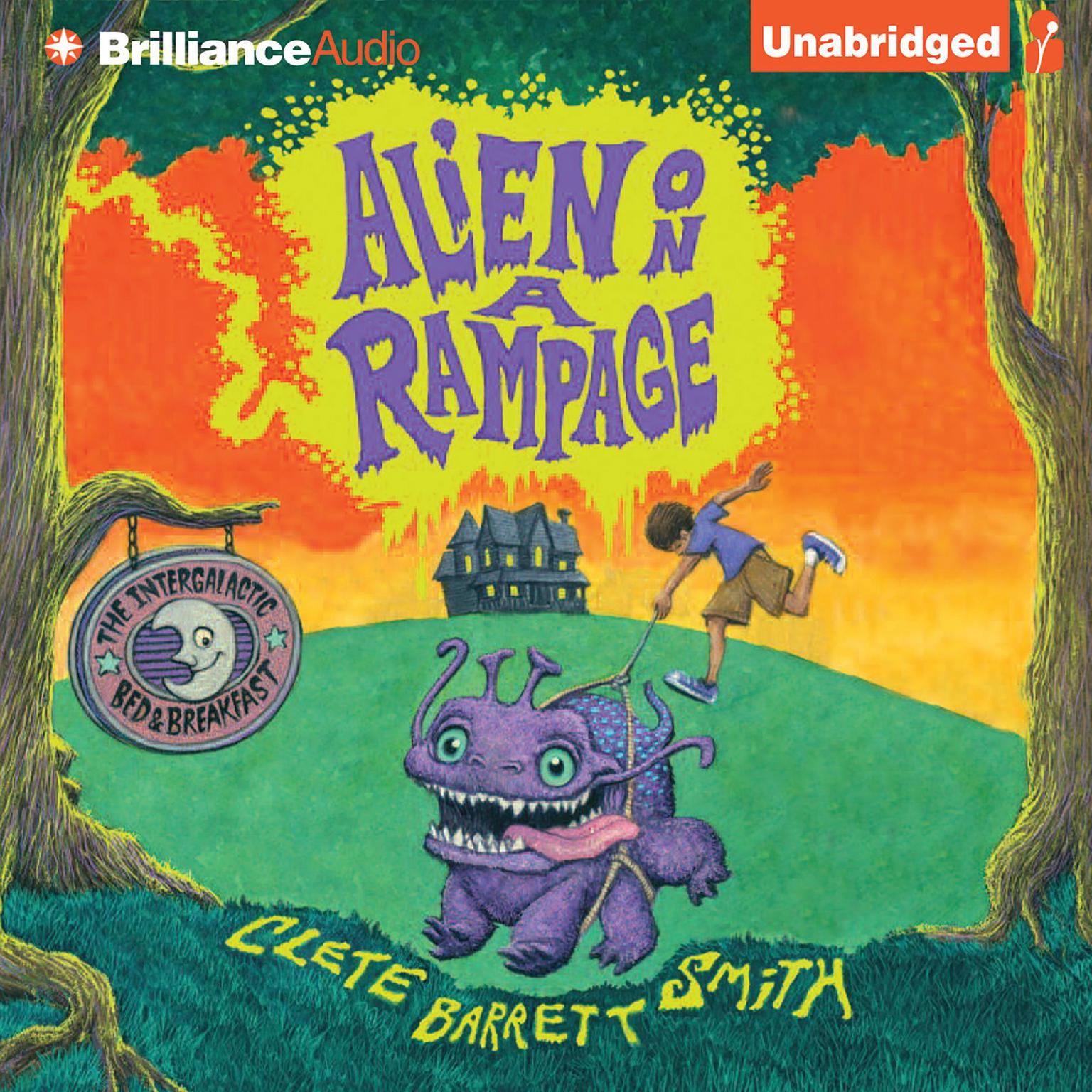 Alien On A Rampage Audiobook, by Clete Barrett Smith