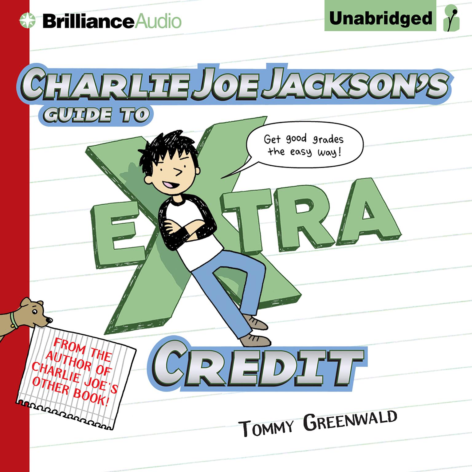 Charlie Joe Jackson’s Guide to Extra Credit Audiobook, by Tommy Greenwald