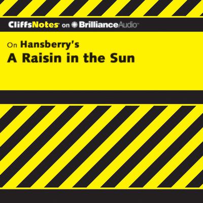A Raisin in the Sun Audiobook, by 
