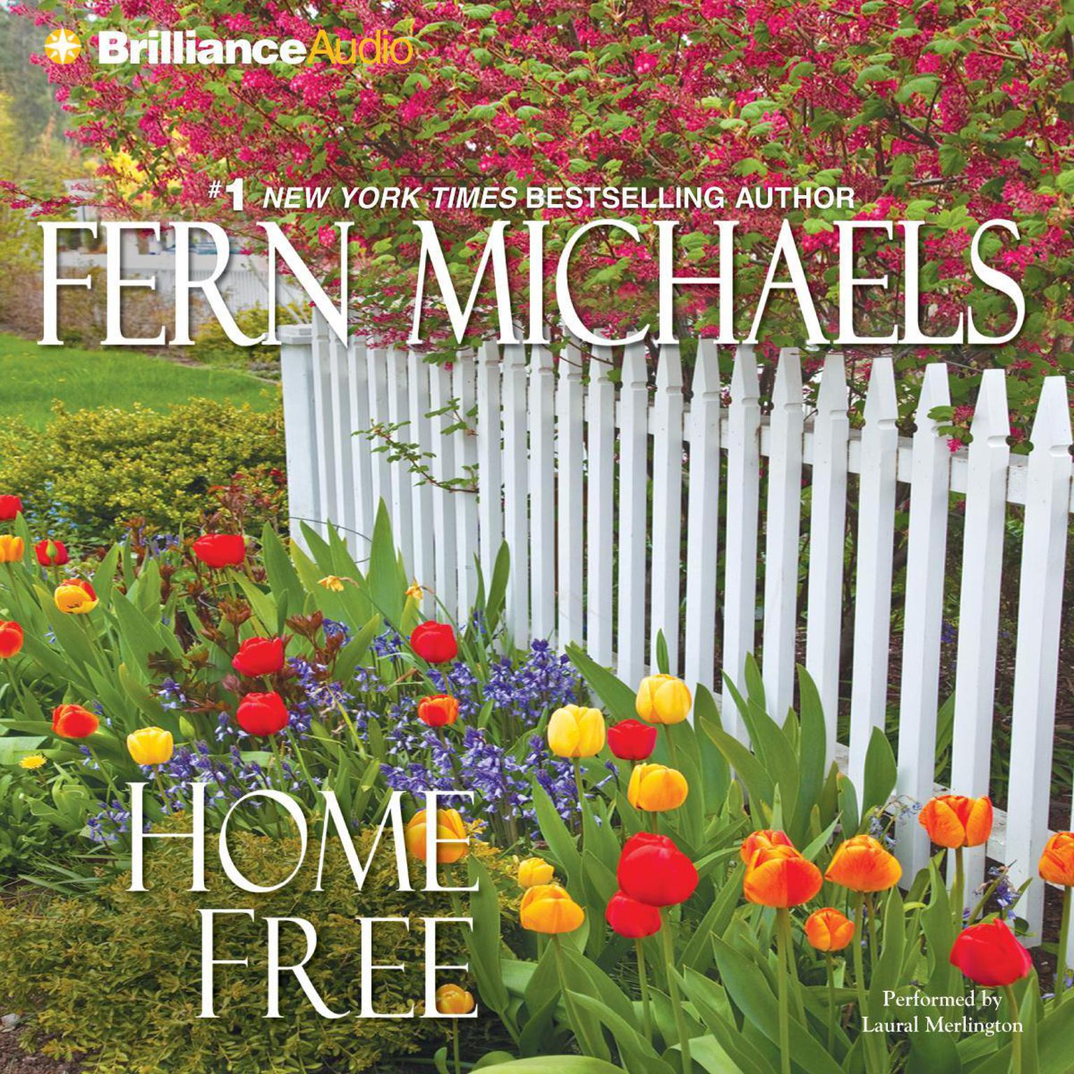 Home Free (Abridged) Audiobook, by Fern Michaels