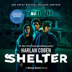 Shelter: A Mickey Bolitar Novel Audiobook, by Harlan Coben