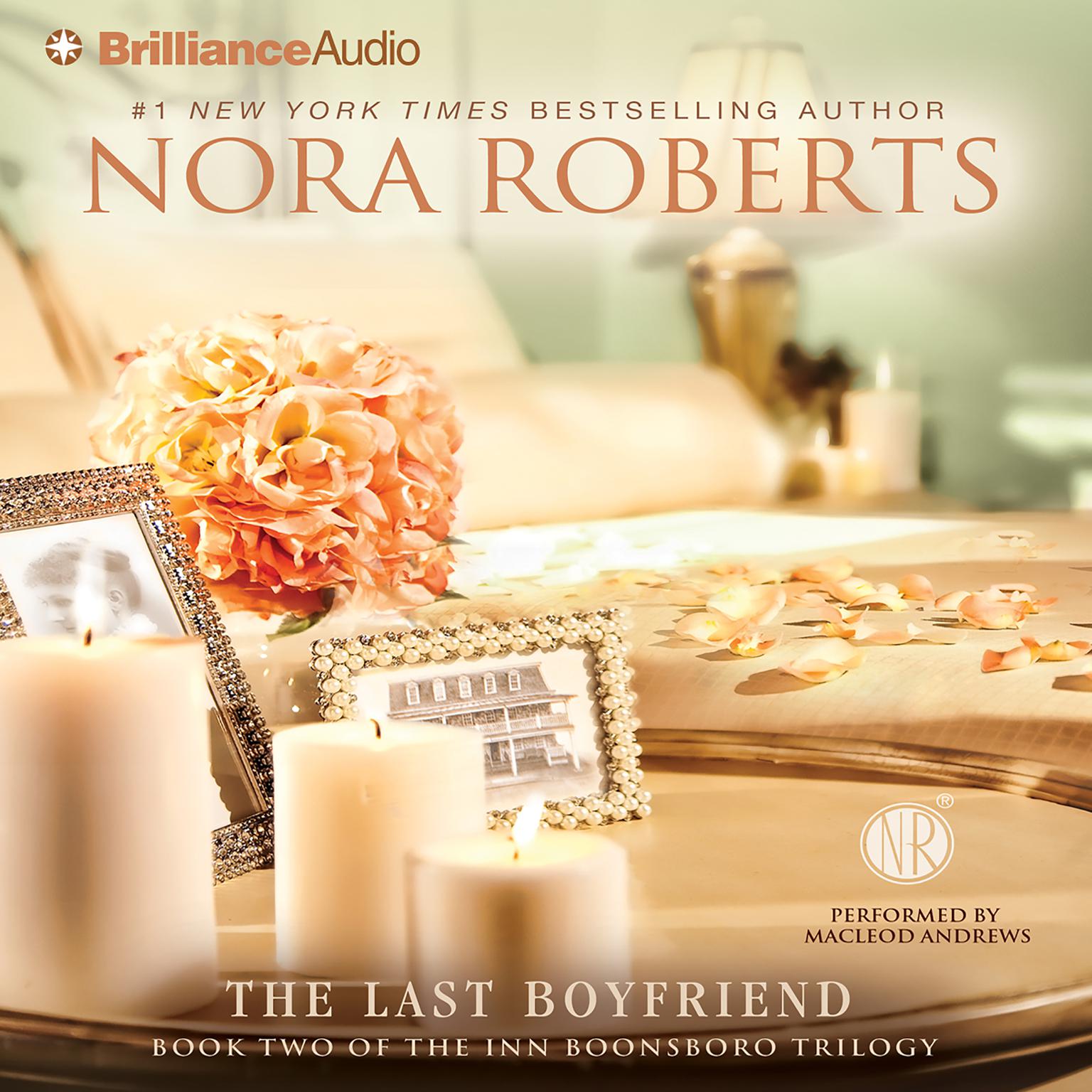 The Last Boyfriend (Abridged) Audiobook, by Nora Roberts