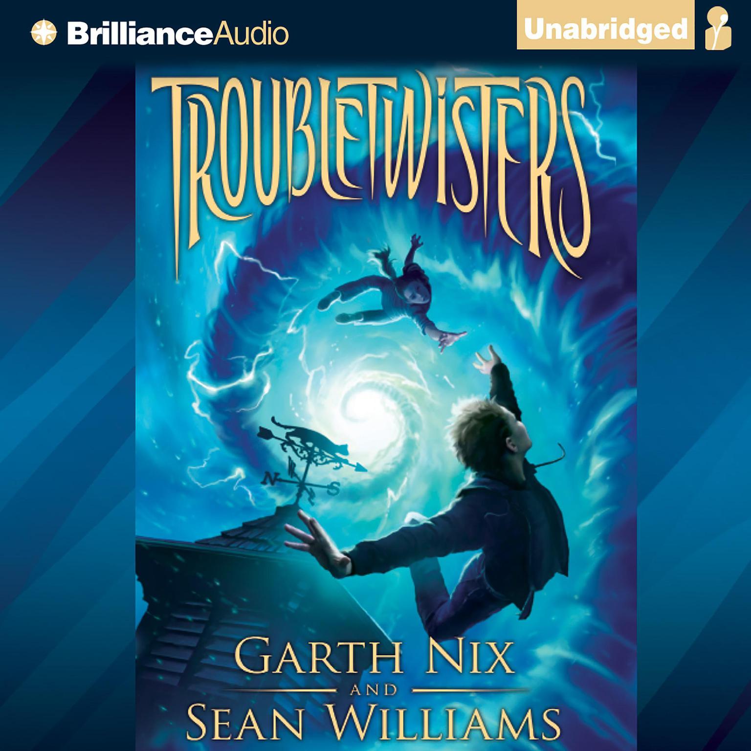 Troubletwisters Audiobook, by Garth Nix