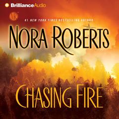 Chasing Fire Audiobook, by Nora Roberts