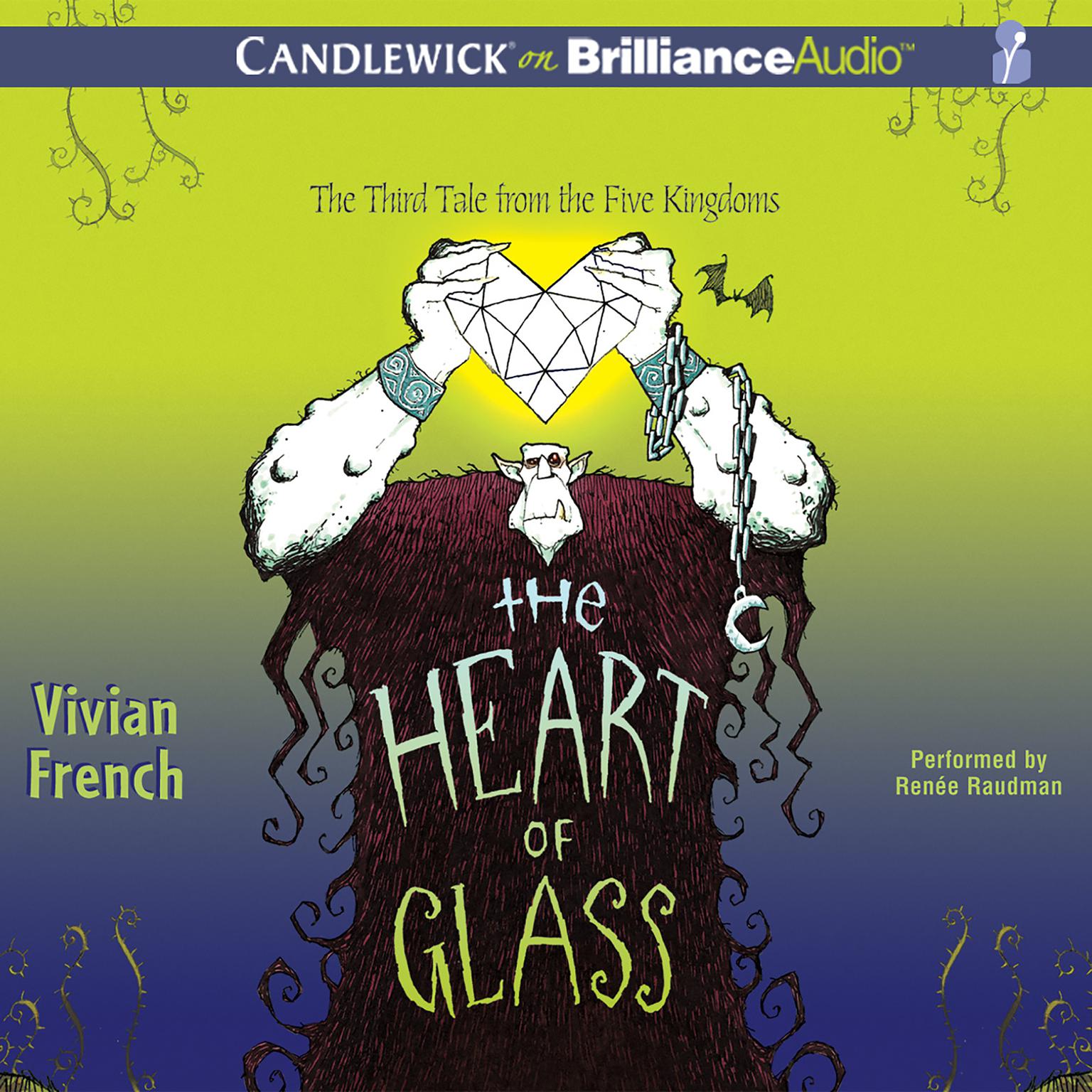The Heart of Glass: The Third Tale from the Five Kingdoms Audiobook, by Vivian French