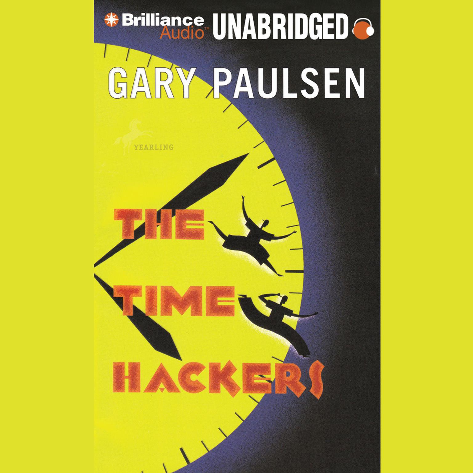 The Time Hackers Audiobook, by Gary Paulsen