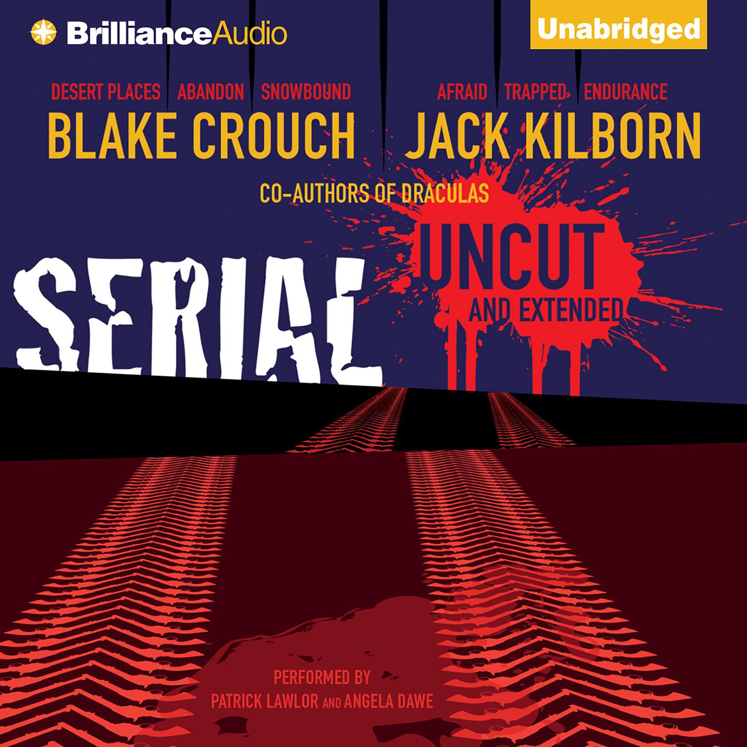 Serial Uncut Audiobook, by Blake Crouch