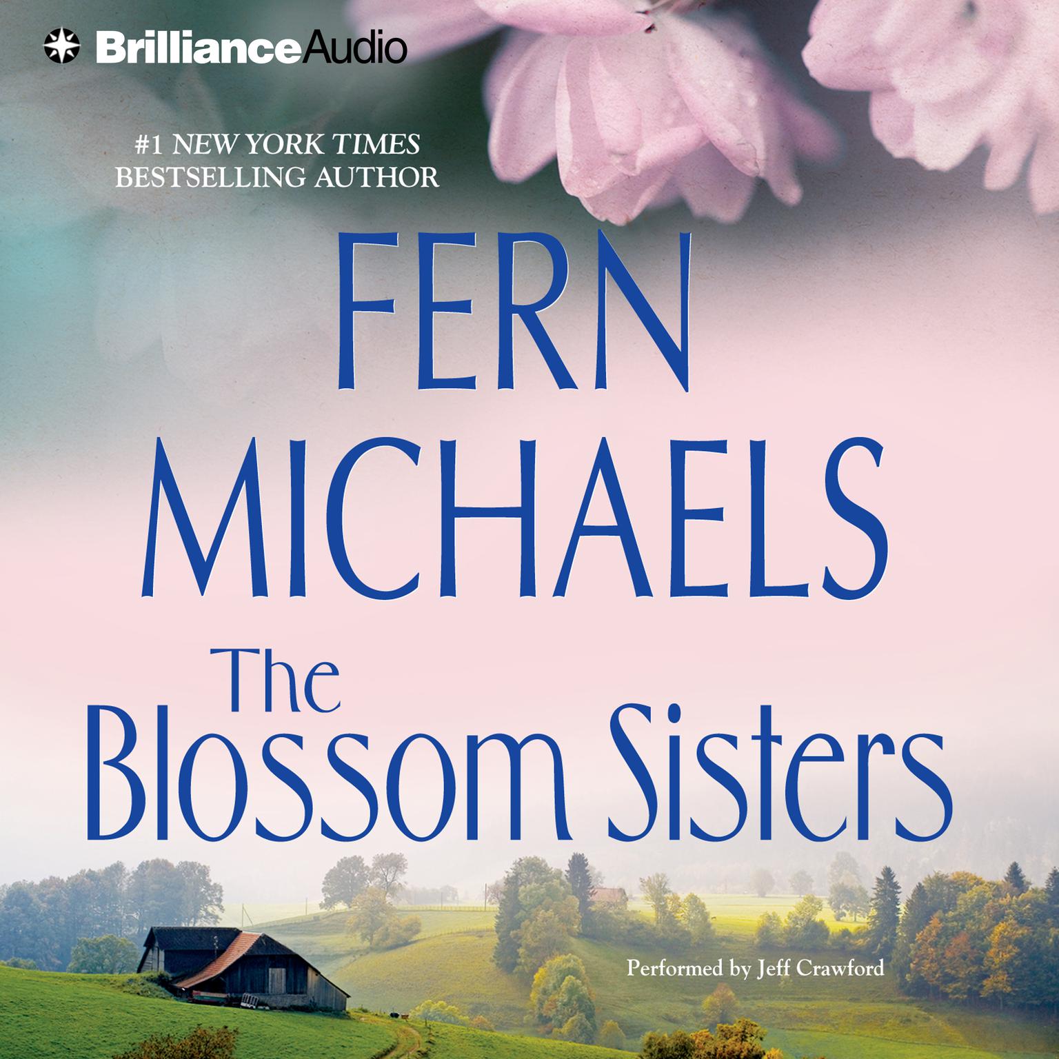 The Blossom Sisters (Abridged) Audiobook, by Fern Michaels